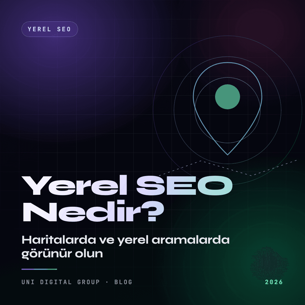 Yerel SEO Nedir, Nasıl Yapılır? Adım Adım Rehber