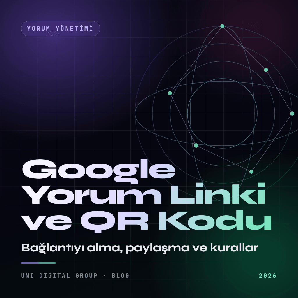 Google Yorum Linki Oluşturma ve QR Kodu: Adım Adım Rehber