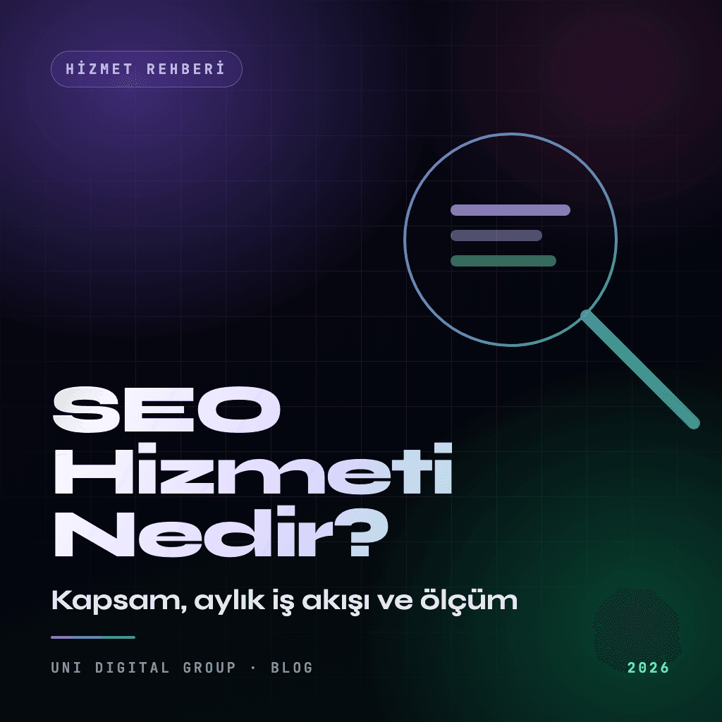 SEO Hizmeti Nedir, Neleri Kapsar? Süreç ve Ölçüm