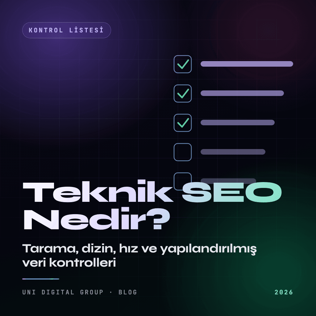 Teknik SEO Nedir? 2026 Teknik SEO Kontrol Listesi